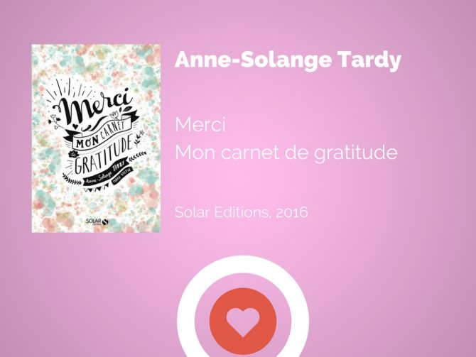 Anne Solange Tardy, Merci