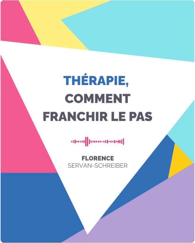 Vidéo Thérapie, comment franchir le pas